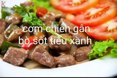 Hình ảnh cơm chiên gân bò sốt tiêu xanh 
