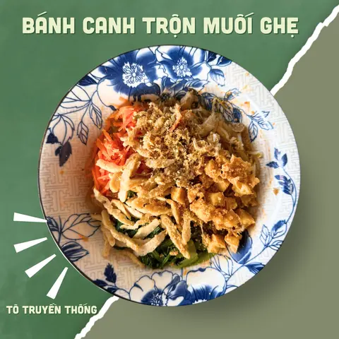 Hình ảnh NEW - BÁNH CANH TRỘN MUỐI GHẸ CÔ NGÂN TÔ TRUYỀN THỐNG  + SOUP