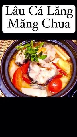 Hình ảnh Lẩu Cá Lăng măng chua